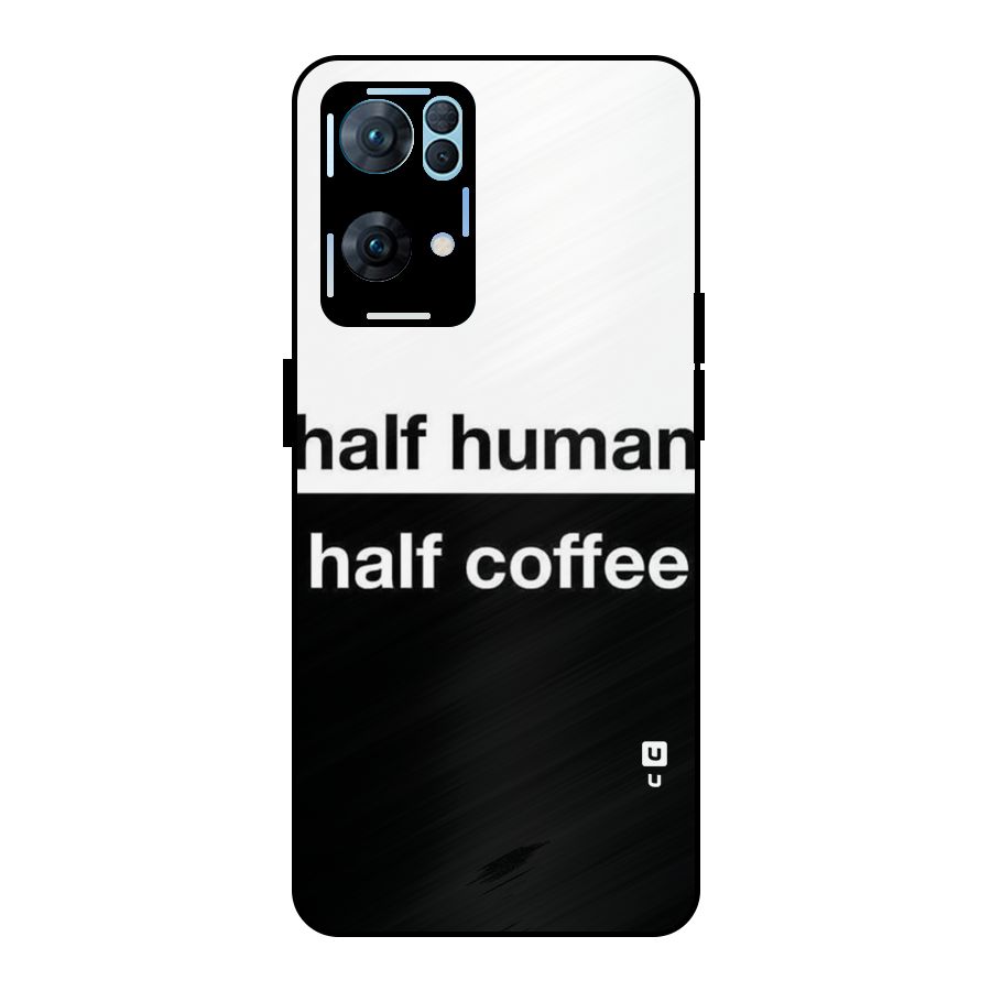 Half Human Half Coffee Metal Back Case for Oppo Reno7 Pro 5G