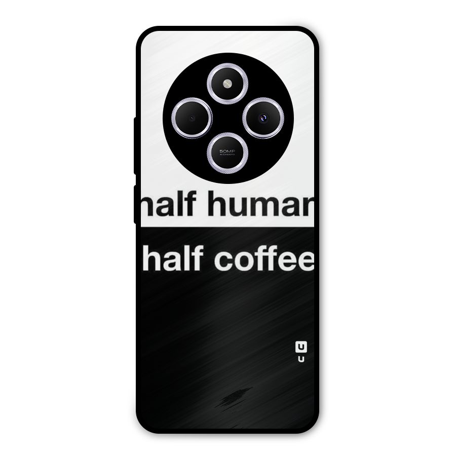 Half Human Half Coffee Metal Back Case for Poco C75 5G