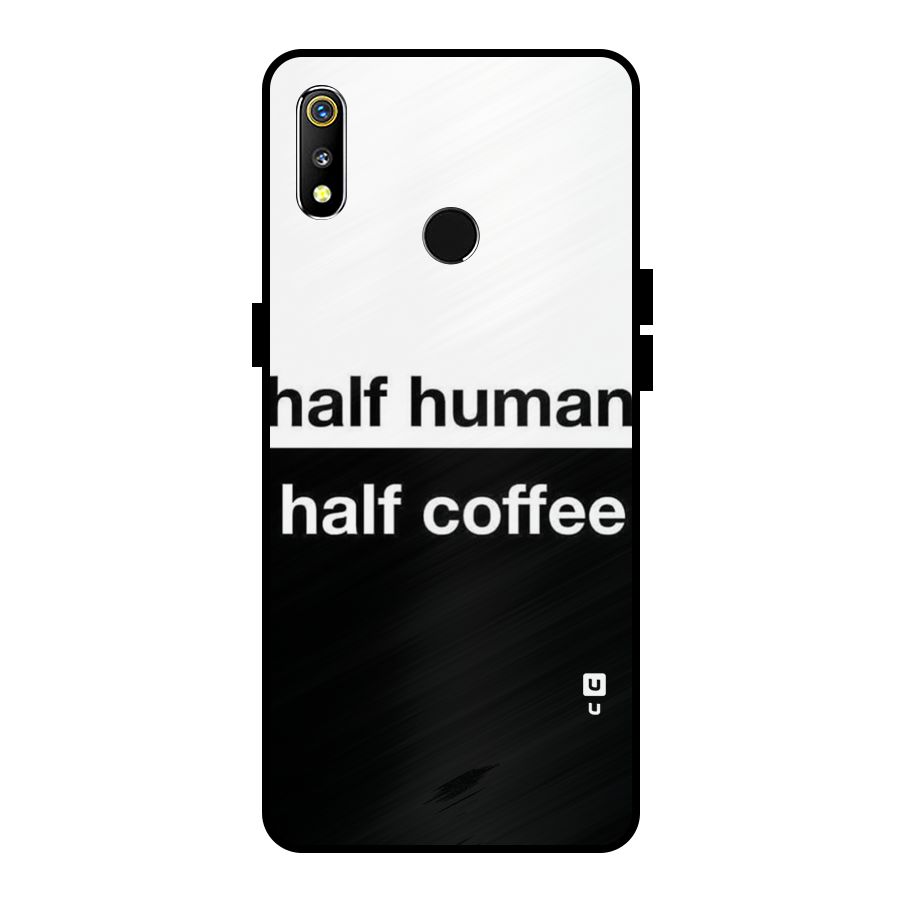 Half Human Half Coffee Metal Back Case for Realme 3i
