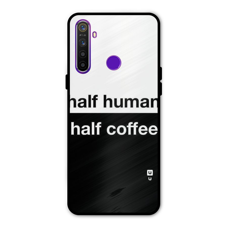 Half Human Half Coffee Metal Back Case for Realme 5