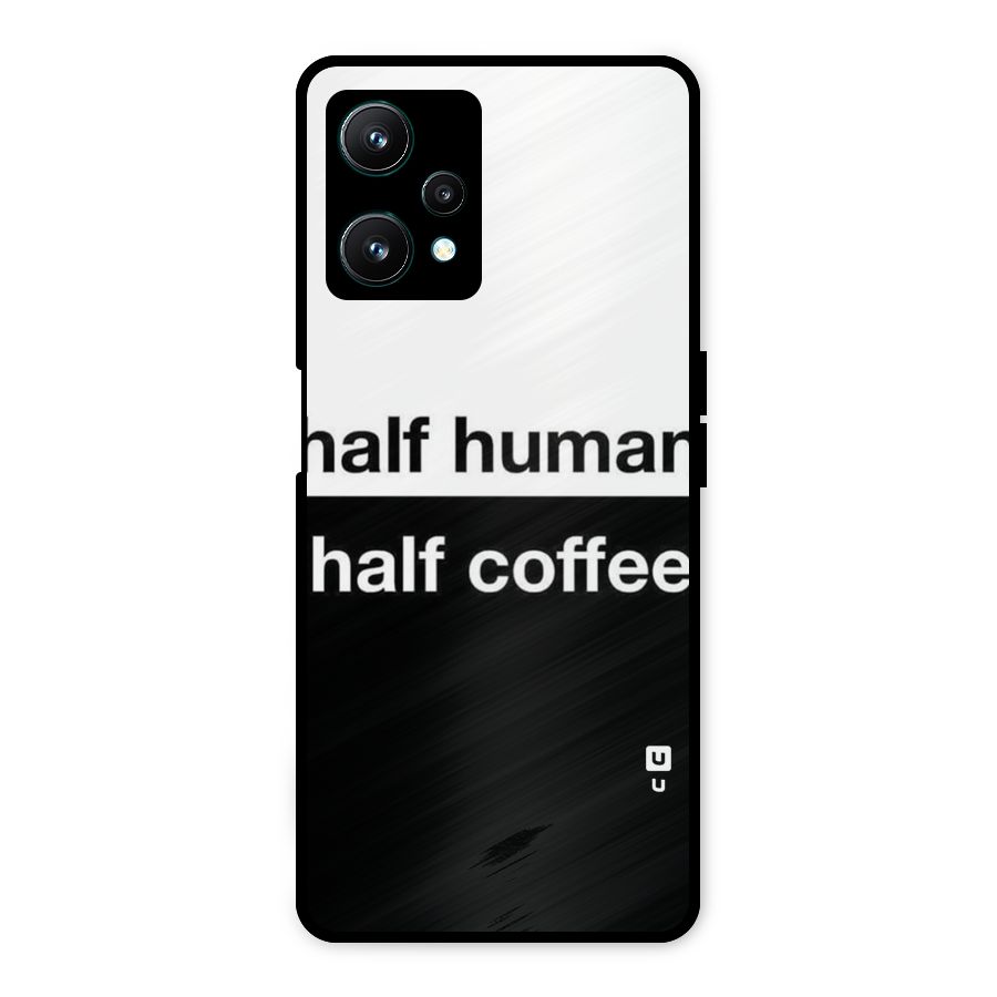 Half Human Half Coffee Metal Back Case for Realme 9 Pro 5G