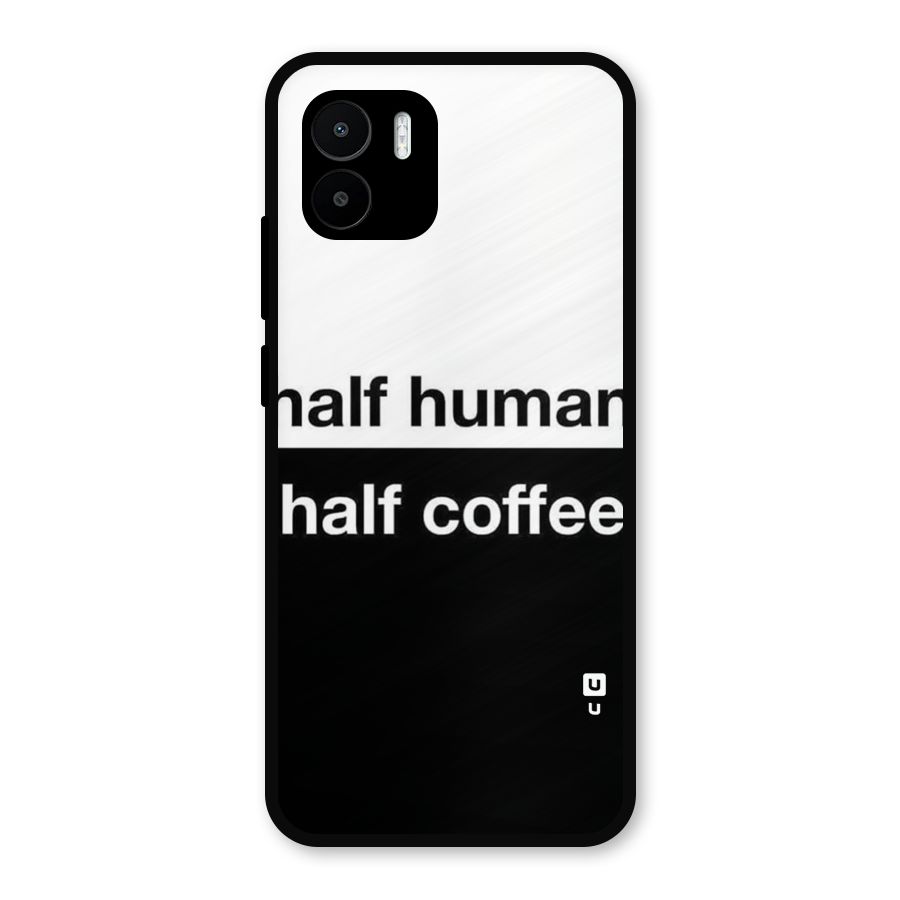 Half Human Half Coffee Metal Back Case for Redmi A1