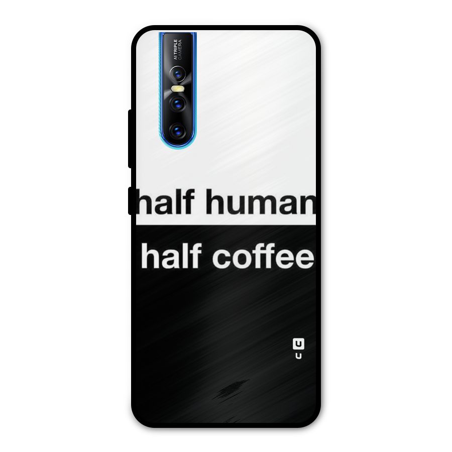 Half Human Half Coffee Metal Back Case for Vivo V15 Pro