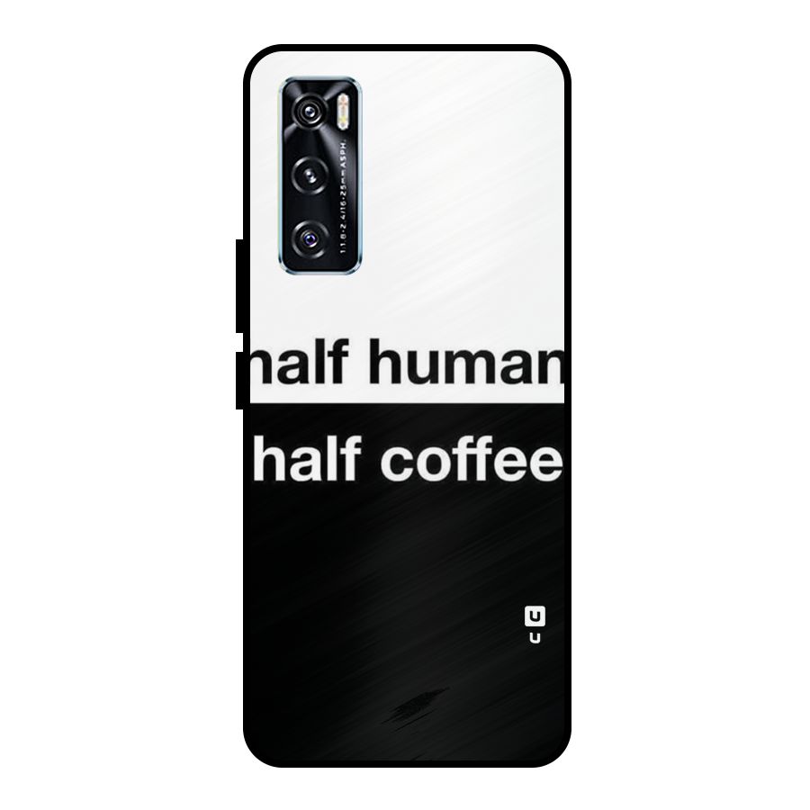 Half Human Half Coffee Metal Back Case for Vivo V20 SE