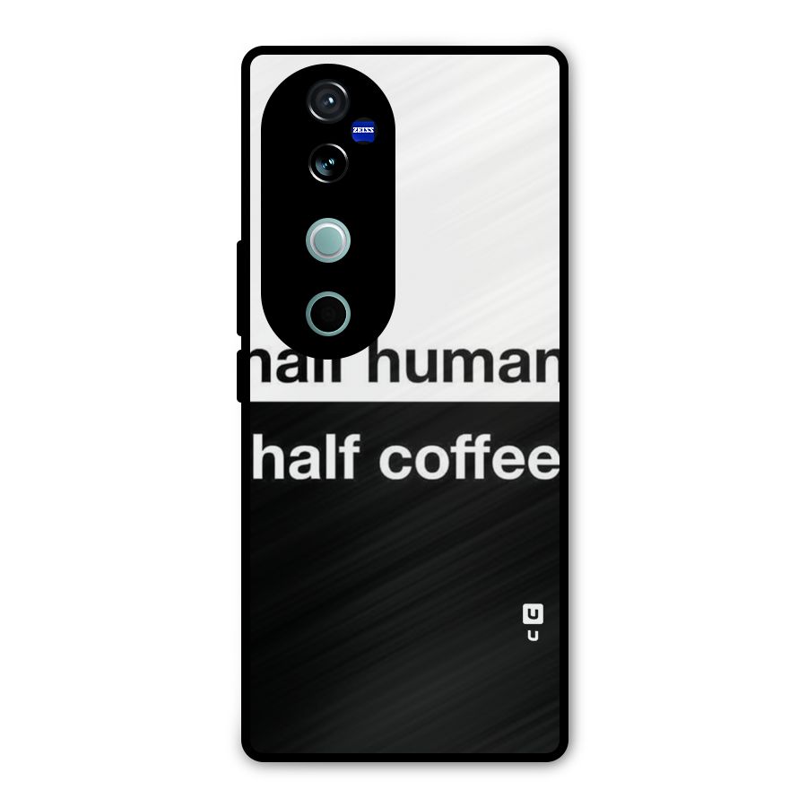Half Human Half Coffee Metal Back Case for Vivo V40