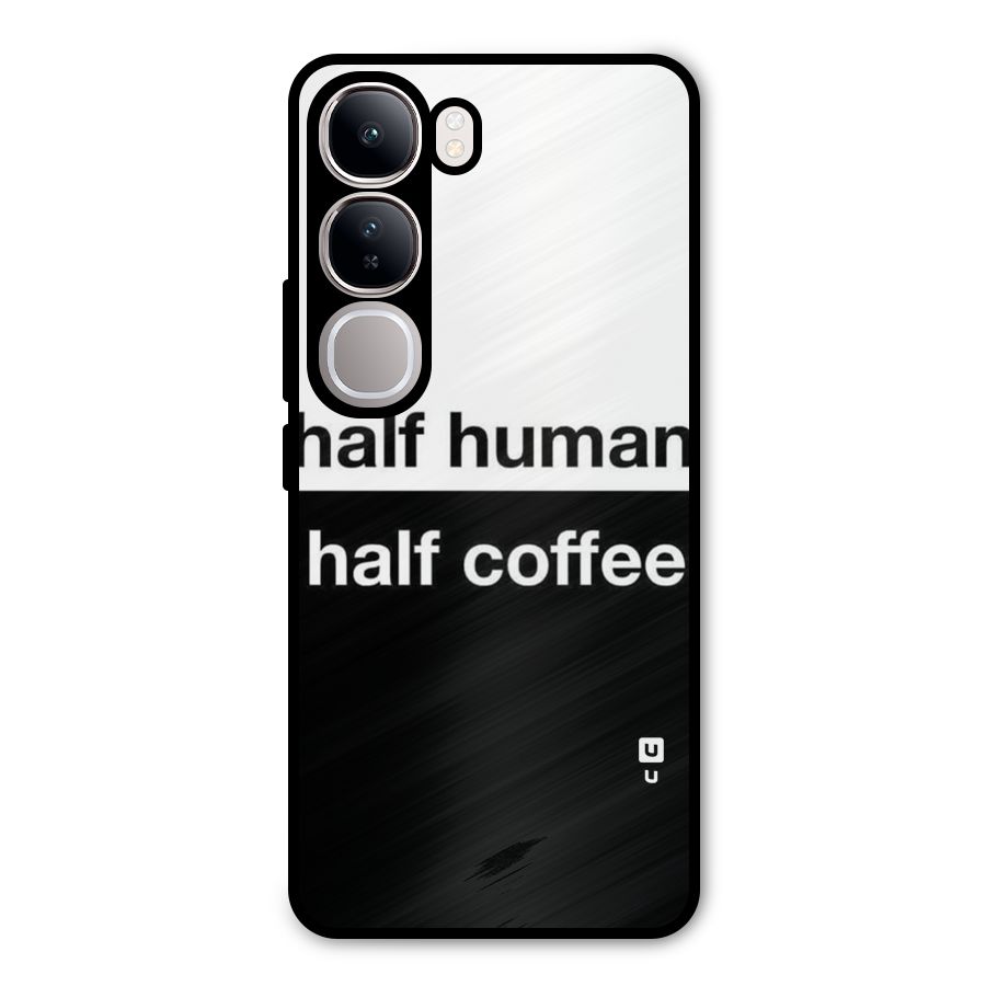 Half Human Half Coffee Metal Back Case for Vivo Y300