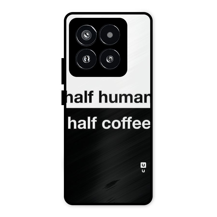 Half Human Half Coffee Metal Back Case for Xiaomi 14 Pro