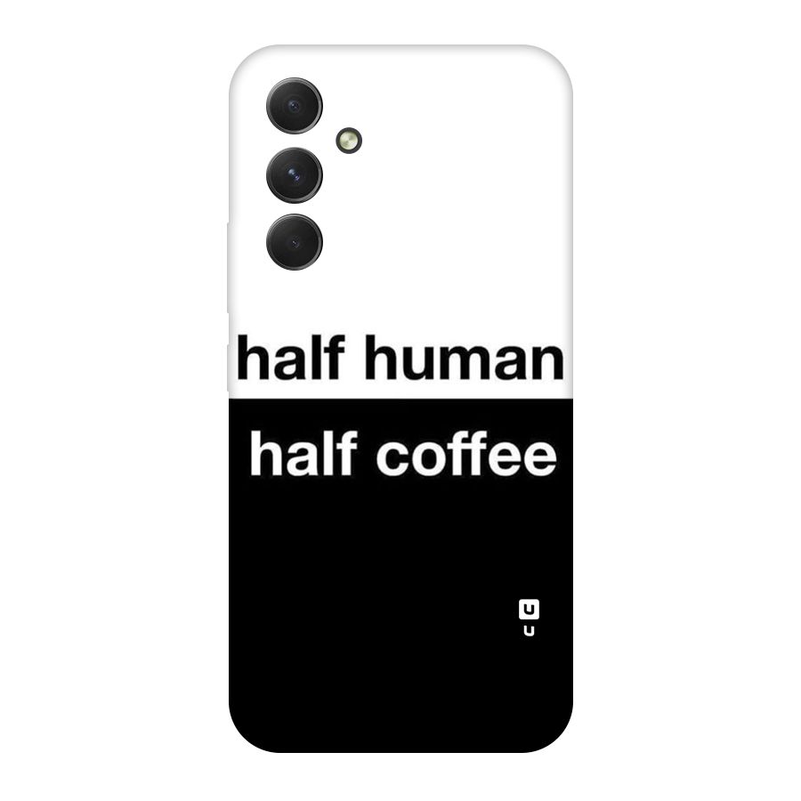 Half Human Half Coffee Original Polycarbonate Back Case for Galaxy A54
