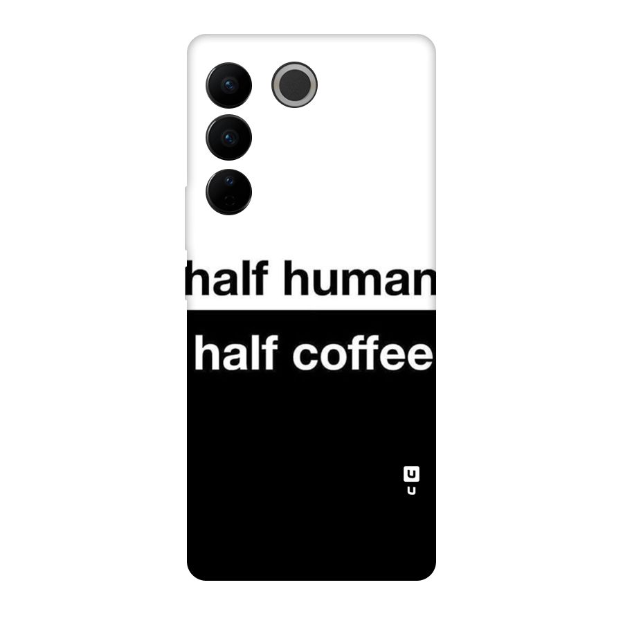 Half Human Half Coffee Original Polycarbonate Back Case for Vivo V27