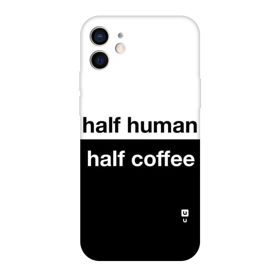 Half Human Half Coffee Original Polycarbonate Back Case for iPhone 12