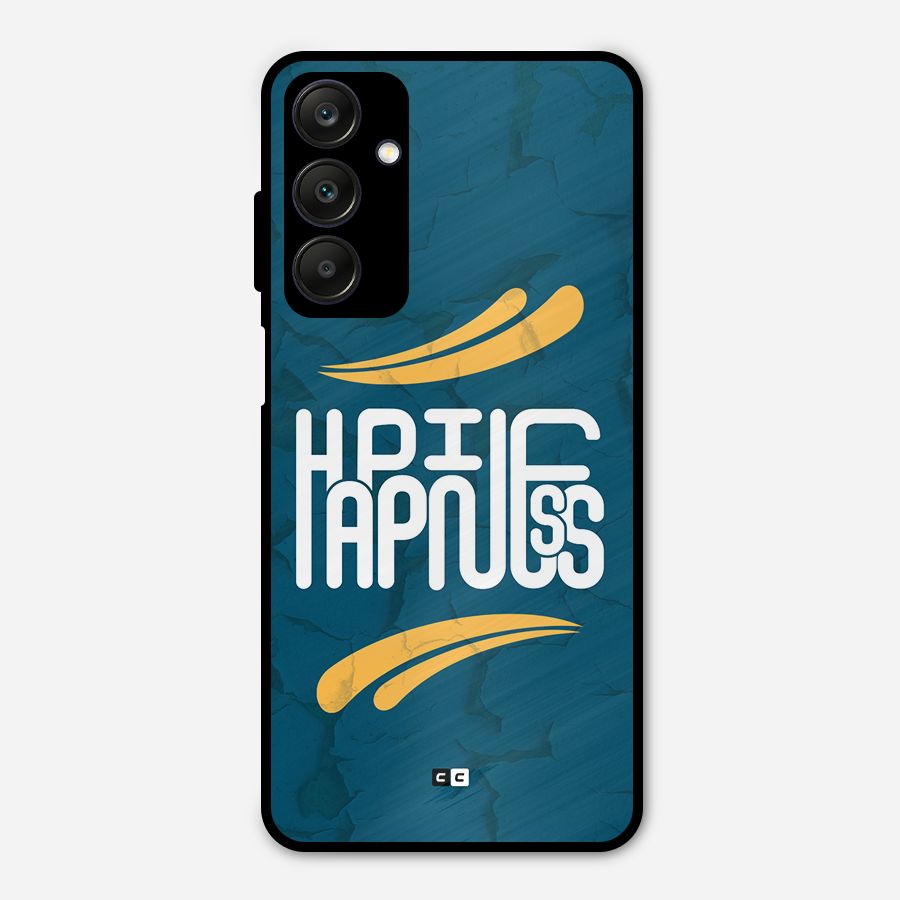 Happpiness Typography Metal Back Case for Galaxy A25 5G