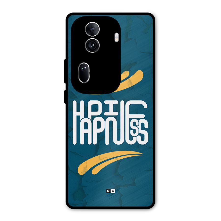 Happpiness Typography Metal Back Case for Oppo Reno11 Pro 5G