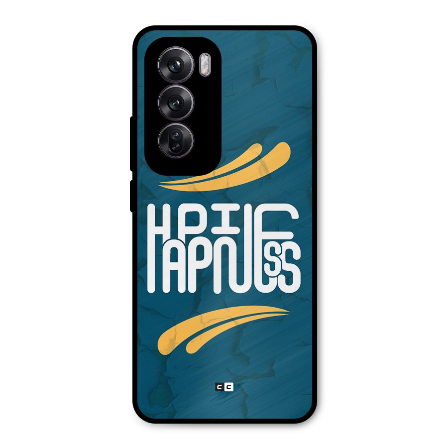 Happpiness Typography Metal Back Case for Oppo Reno12 Pro