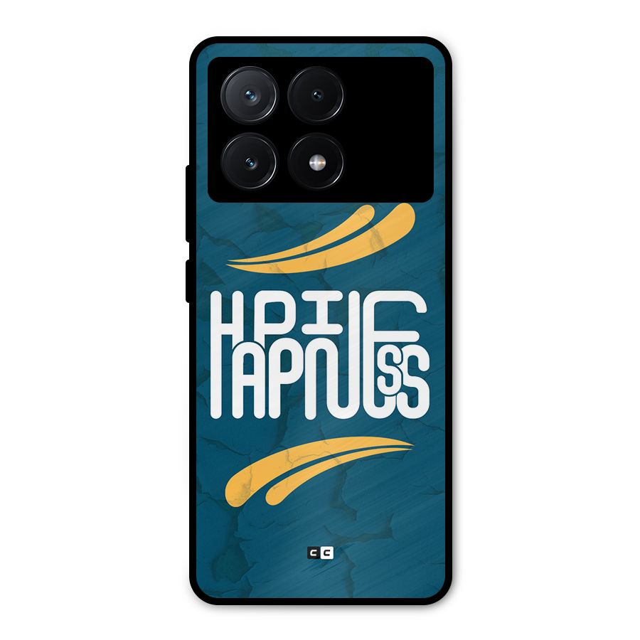 Happpiness Typography Metal Back Case for Poco X6 Pro