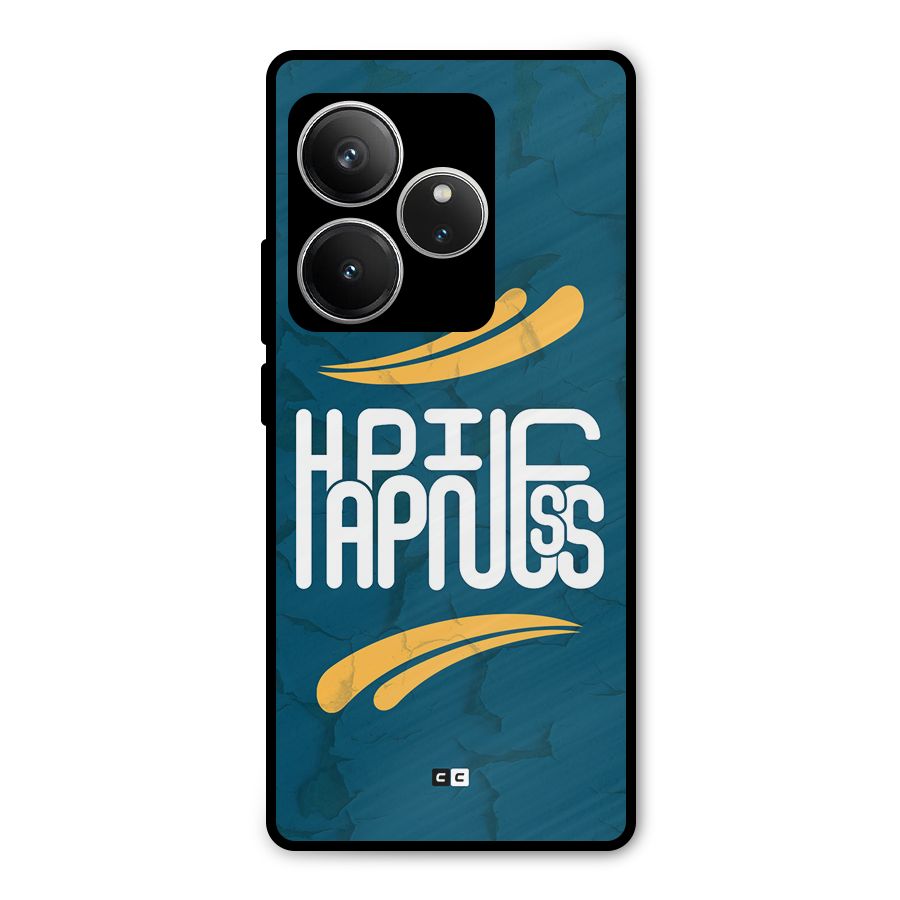 Happpiness Typography Metal Back Case for Realme GT 6