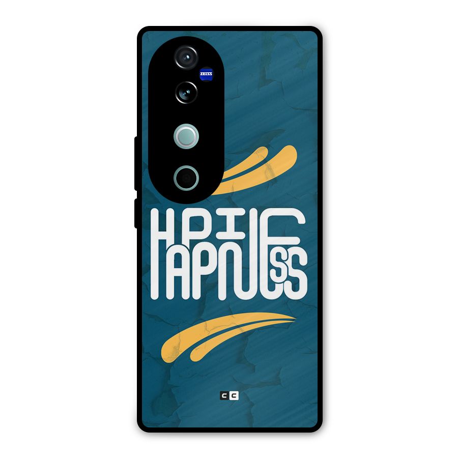 Happpiness Typography Metal Back Case for Vivo V40 Pro