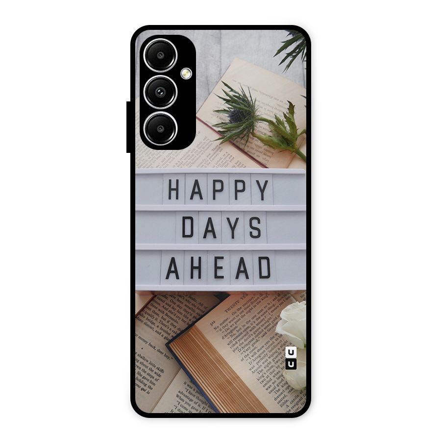 Happy Days Ahead Metal Back Case for Galaxy A05s