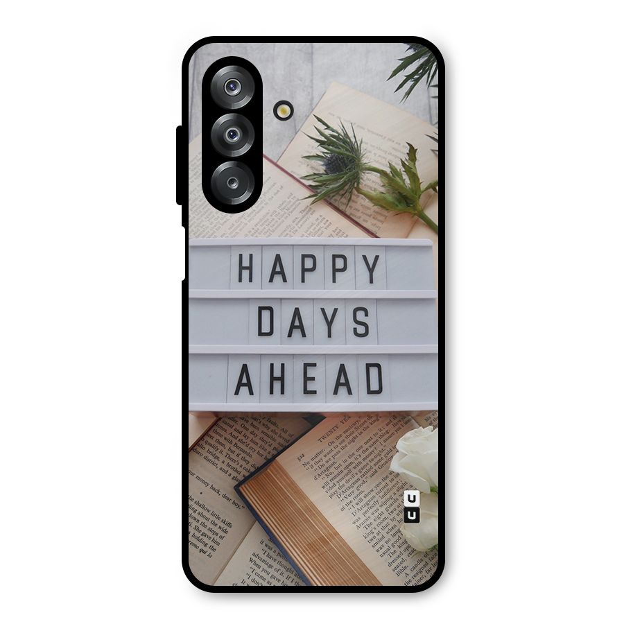 Happy Days Ahead Metal Back Case for Galaxy A26
