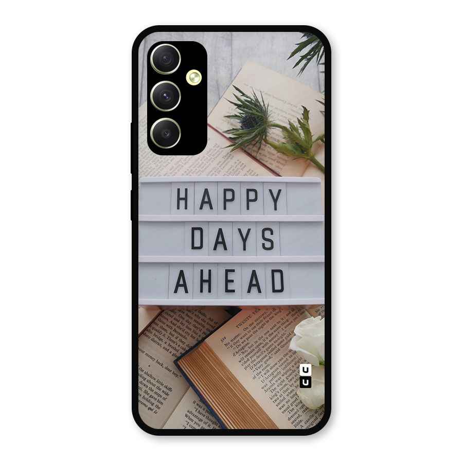 Happy Days Ahead Metal Back Case for Galaxy A34