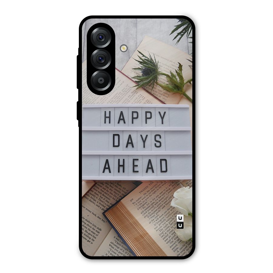 Happy Days Ahead Metal Back Case for Galaxy A36