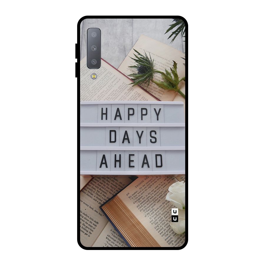 Happy Days Ahead Metal Back Case for Galaxy A7 (2018)