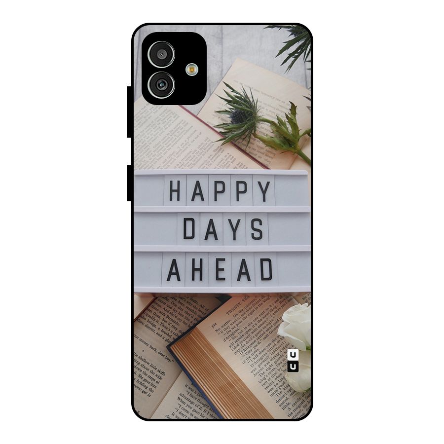 Happy Days Ahead Metal Back Case for Galaxy M13 5G