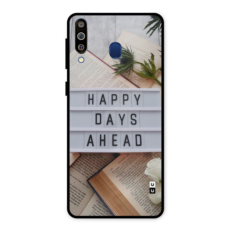 Happy Days Ahead Metal Back Case for Galaxy M30