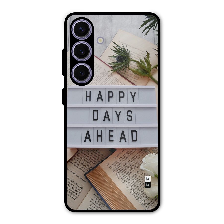 Happy Days Ahead Metal Back Case for Galaxy S24