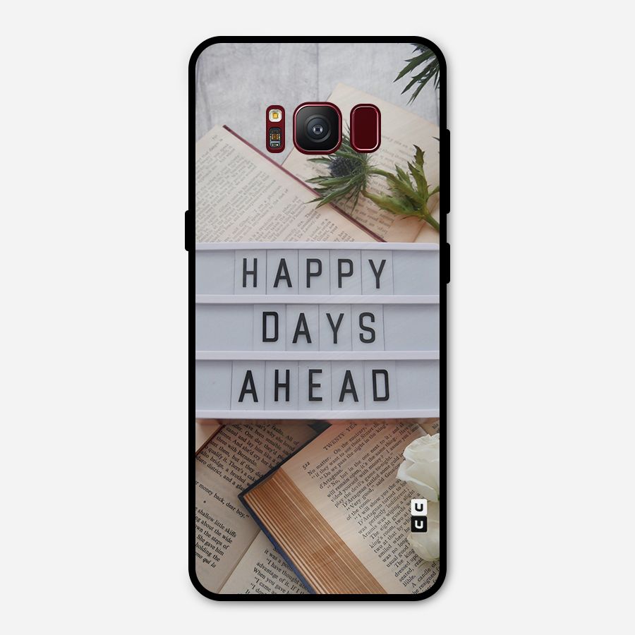 Happy Days Ahead Metal Back Case for Galaxy S8