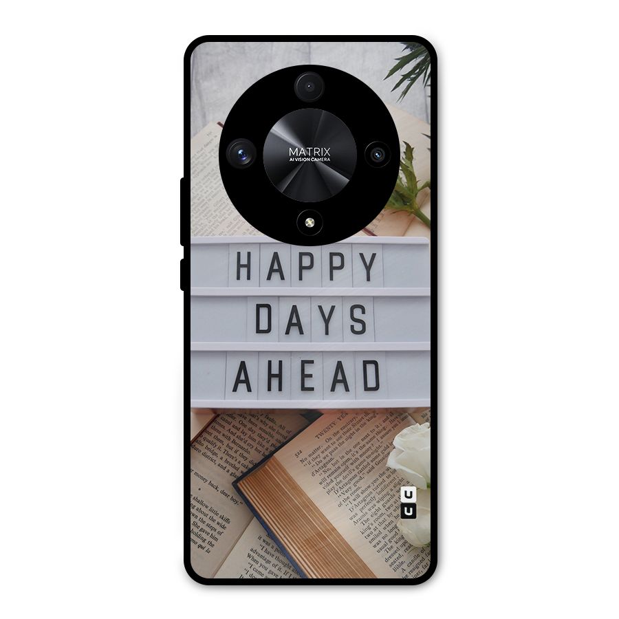 Happy Days Ahead Metal Back Case for Honor X9b