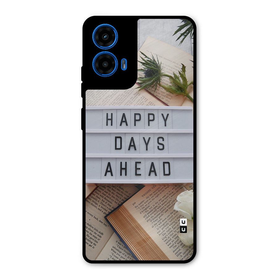 Happy Days Ahead Metal Back Case for Moto G45