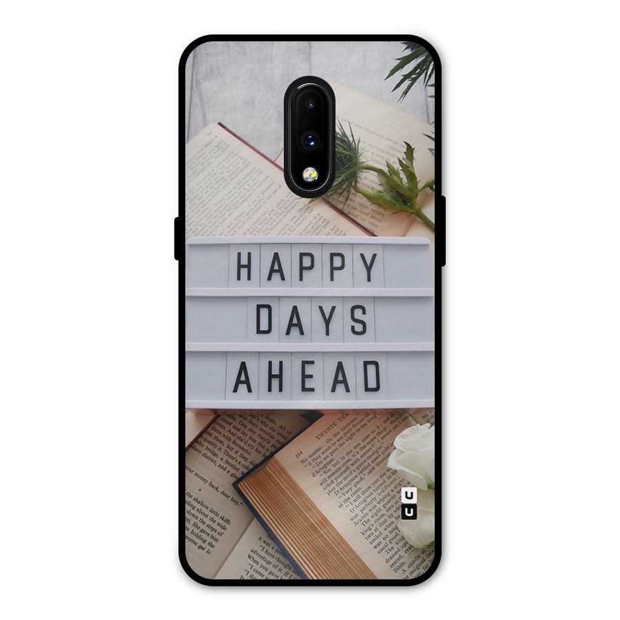 Happy Days Ahead Metal Back Case for OnePlus 7