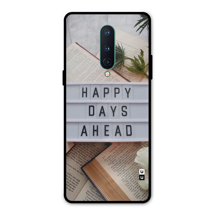 Happy Days Ahead Metal Back Case for OnePlus 8