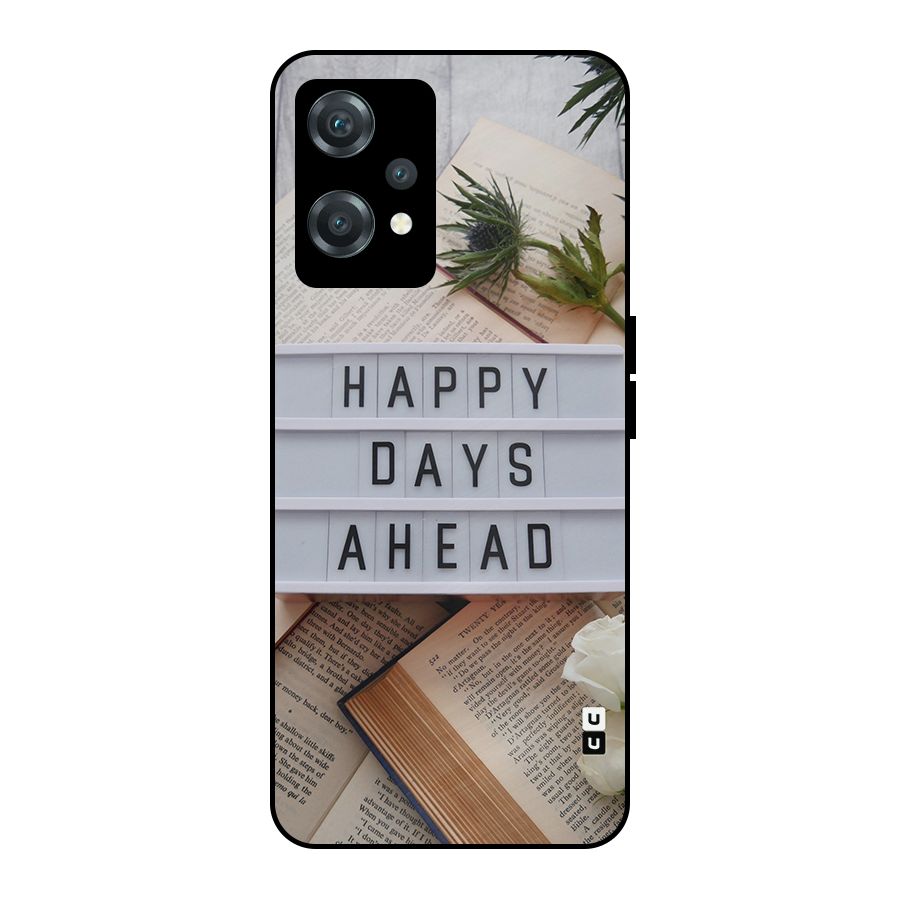 Happy Days Ahead Metal Back Case for OnePlus Nord CE 2 Lite 5G