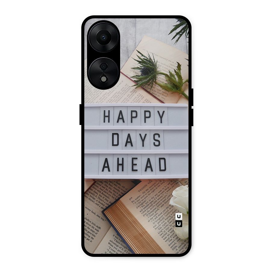 Happy Days Ahead Metal Back Case for Oppo A78 5G