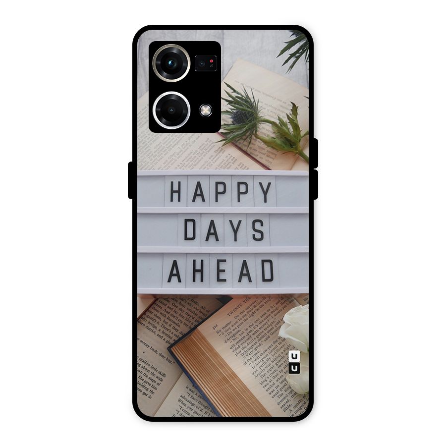 Happy Days Ahead Metal Back Case for Oppo F21s Pro 4G