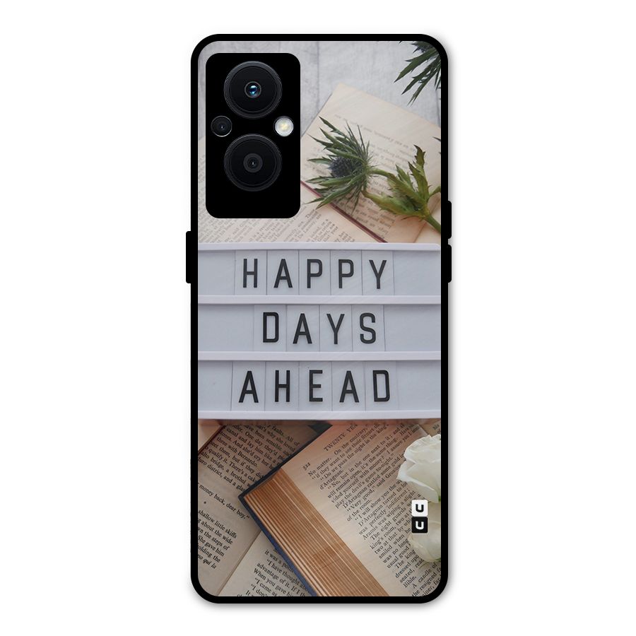 Happy Days Ahead Metal Back Case for Oppo F21s Pro 5G