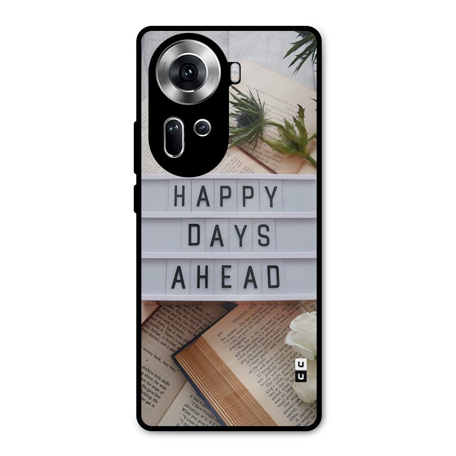 Happy Days Ahead Metal Back Case for Oppo Reno11 5G