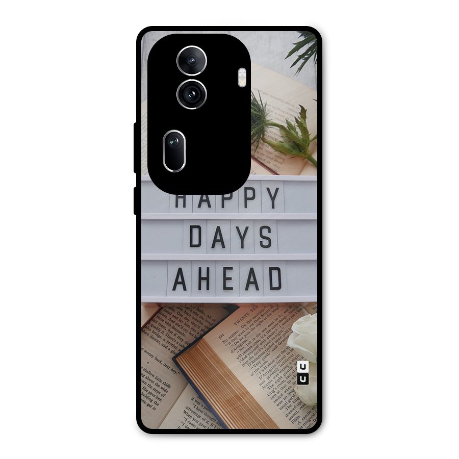 Happy Days Ahead Metal Back Case for Oppo Reno11 Pro 5G