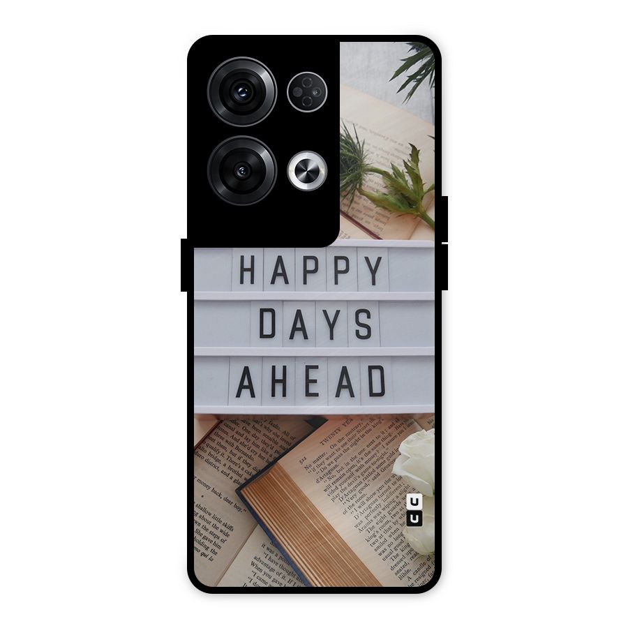 Happy Days Ahead Metal Back Case for Oppo Reno8 Pro 5G