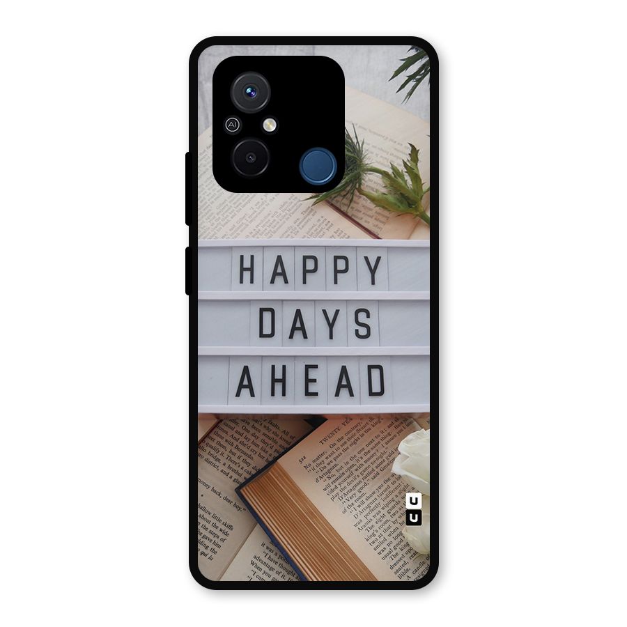 Happy Days Ahead Metal Back Case for Poco C55