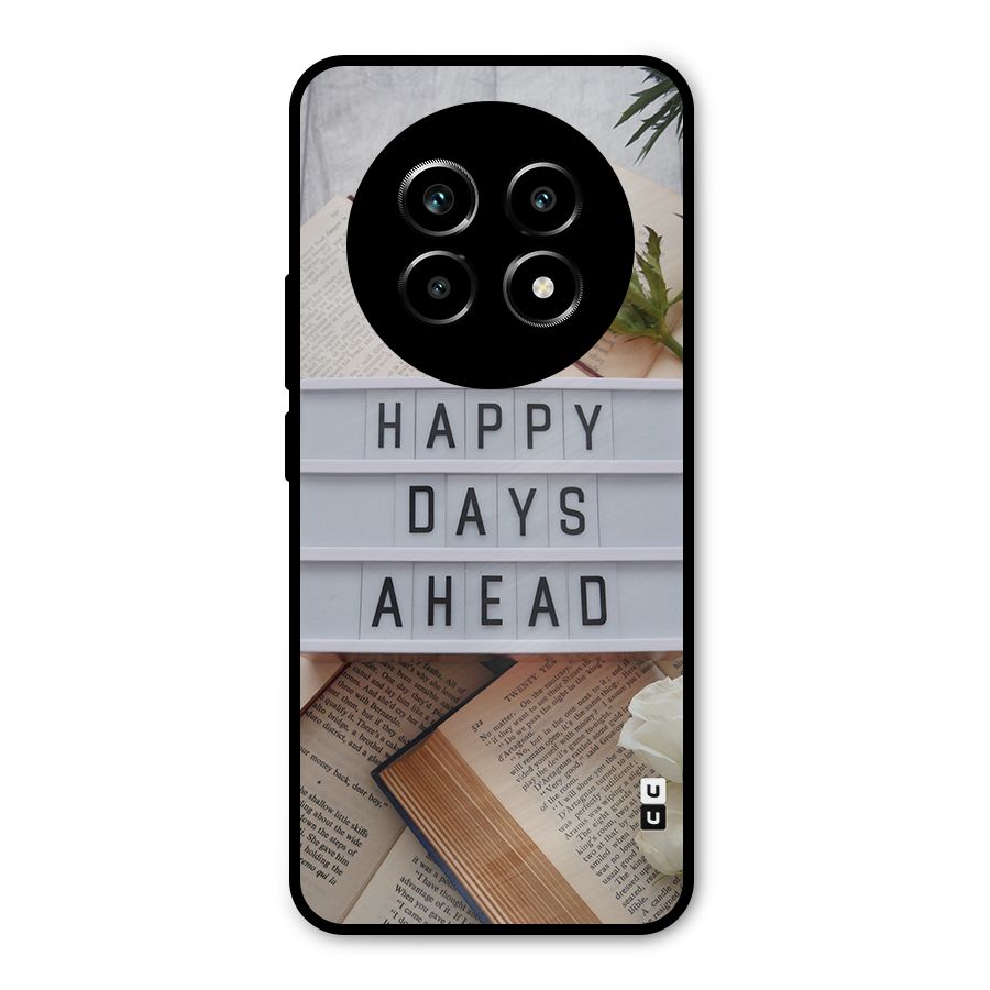 Happy Days Ahead Metal Back Case for Realme 13 Pro