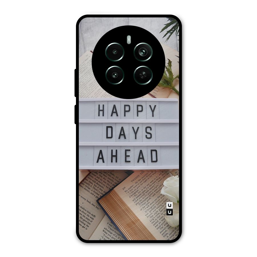 Happy Days Ahead Metal Back Case for Realme Narzo 70 Pro