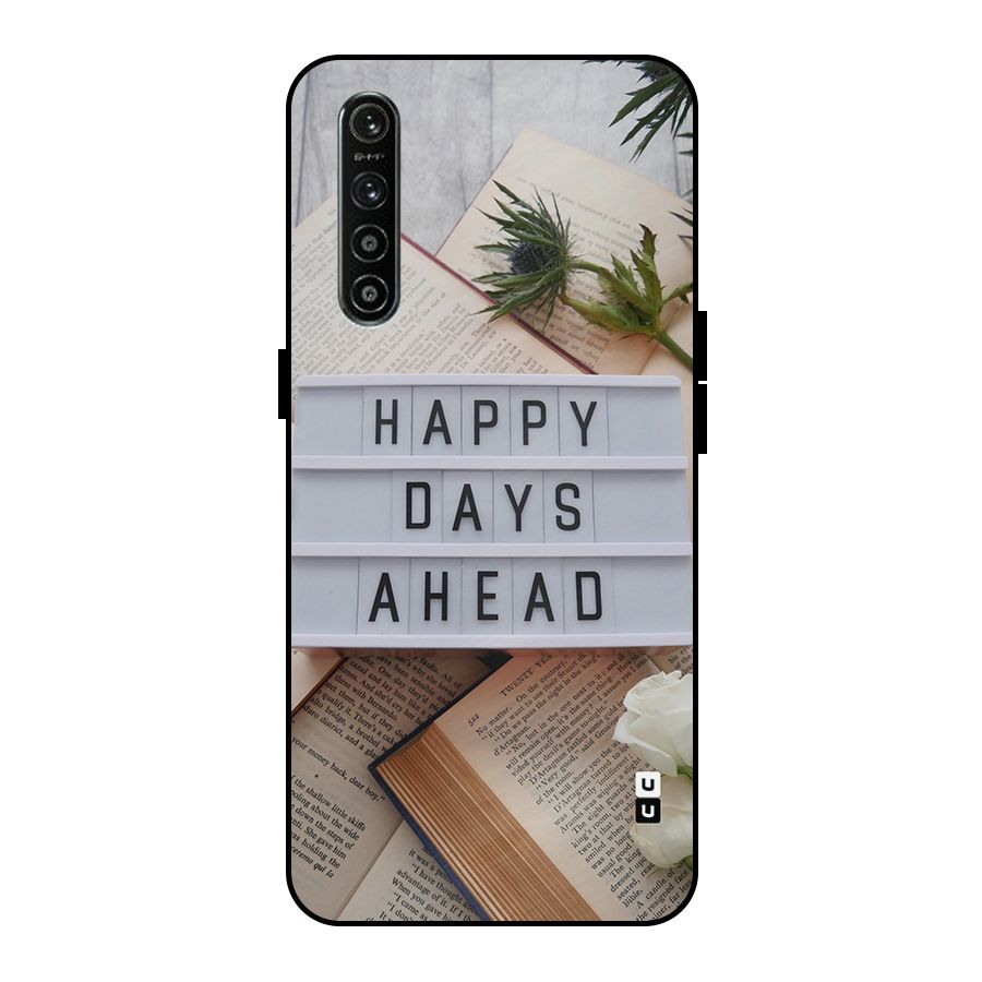 Happy Days Ahead Metal Back Case for Realme XT