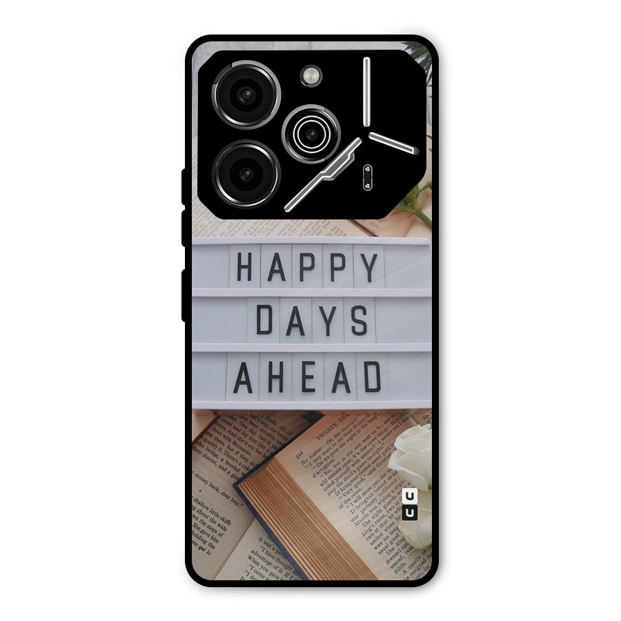 Happy Days Ahead Metal Back Case for Tecno Pova 6 Pro
