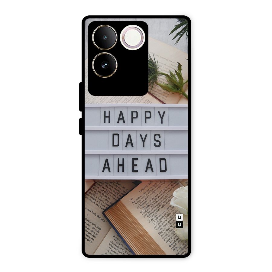Happy Days Ahead Metal Back Case for Vivo T2 Pro