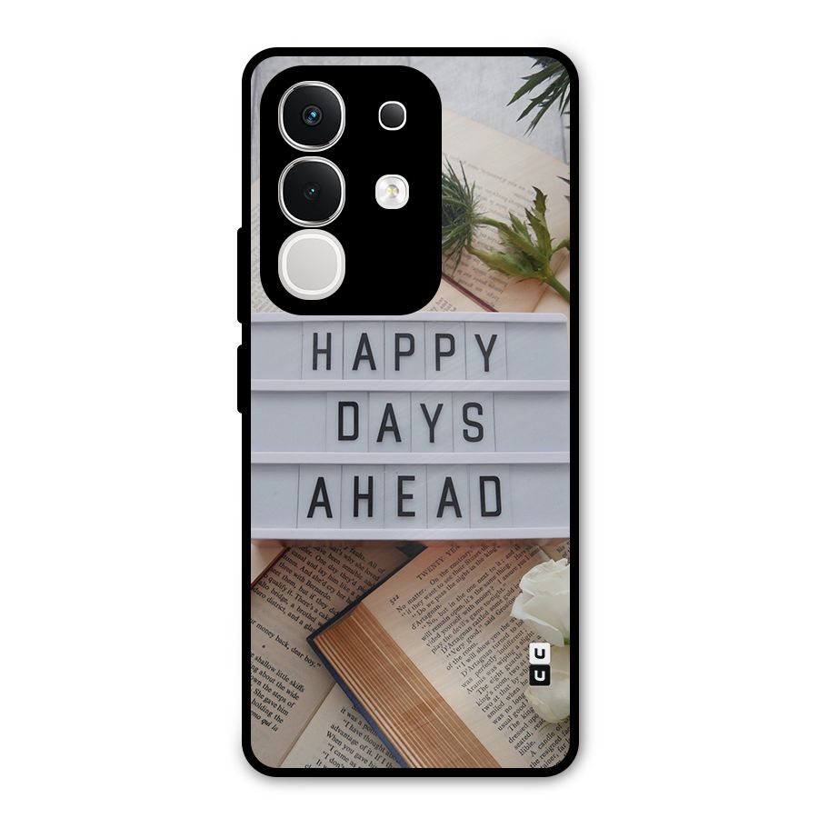 Happy Days Ahead Metal Back Case for Vivo T4x