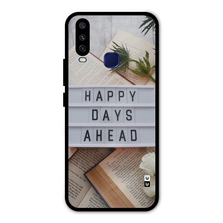Happy Days Ahead Metal Back Case for Vivo V17