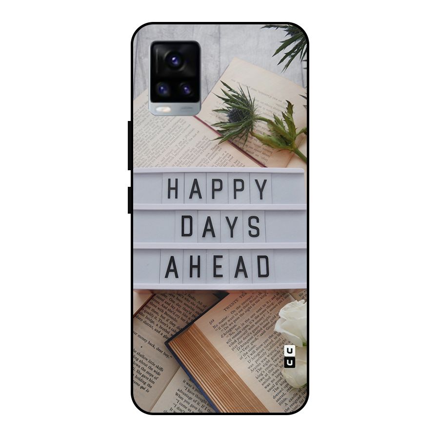 Happy Days Ahead Metal Back Case for Vivo V20 2021