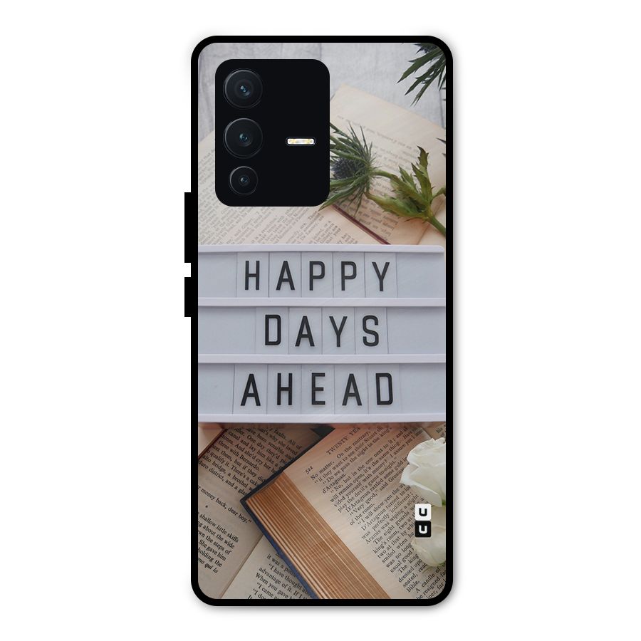 Happy Days Ahead Metal Back Case for Vivo V23 Pro